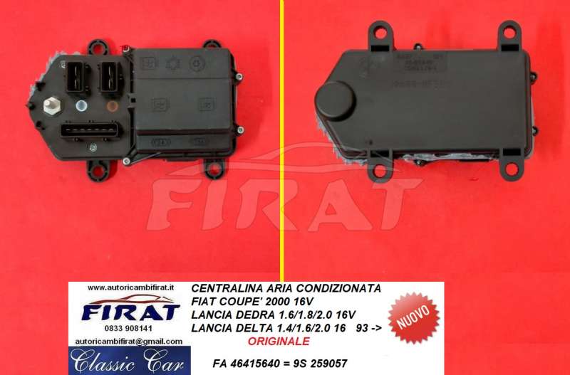 CENTRALINA ARIA CONDIZIONATA FIAT COUPE'-DEDRA (46415640)